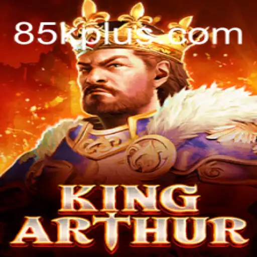 Explore the Kingdom in KingArthur: An Epic Gaming Experience with 85K.COM