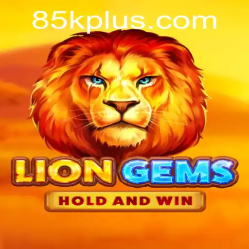 Exploring LionGems: A Thrilling Adventure Enhanced by 85K.COM