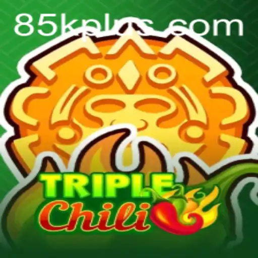 Discover TripleChili: A Thrilling New Gaming Experience with 85K.COM