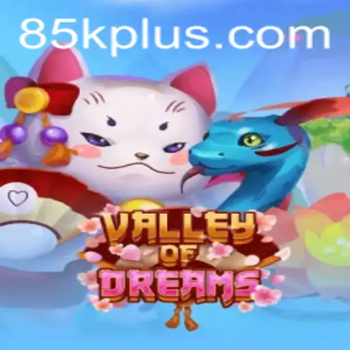 Exploring the Realm of ValleyofDreams and the Mystery of 85K.COM
